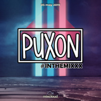 #INTHEMIXXX (May 2k19) by PuXoN