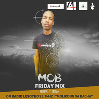 Sohniquedj - M.O.B Friday Mix 07 by Sohniquedj Sefatsa