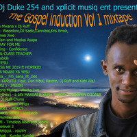 Weekly Gospel Induction by Dj Duke 254