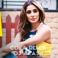 Coka remix Dhol mix DJ Akash 2019 by iamDJakash