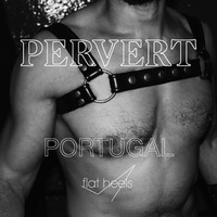 PERVERT V: HARDCORE x Portugal by PERVERT
