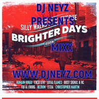BRIGHTER DAYS RIDDIM FULL PROMO MIX by DJ NEYZ
