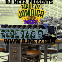 DJ NEYZ MADE IN JAMAICA RIDDIM FULL PROMO MIX by DJ NEYZ