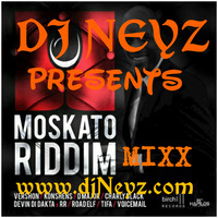 DJ NEYZ MOSKATO RIDDIM FULL PROMO MIX by DJ NEYZ