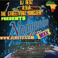 DJ NEYZ NO DIMENSION RIDDIM FULL PROMO MIX by DJ NEYZ