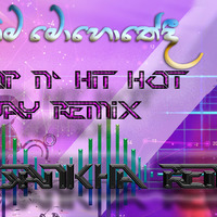 2K18 Anthima Mohothedi HipHop n Hit Hot ReMix ....[[Dj SaNKHa ReMix]]]... by Dj Sankha Exclusive