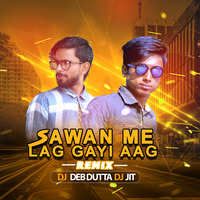 Saawan Mein Lag Gayi Aag - REMIX (DJ JIT &amp; DJ DEB DUTTA) (hearthis.at) by DJ JIT