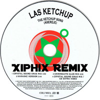 Las Ketchup - Ketchup Song (XiphiX Remix) by XiphiX