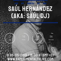 SAUL DJ@ Experimental Tv Radio (05-05-2019) by EXPERIMENTAL TV RADIO