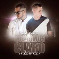 DN TATO FT. AITOR CRUZ - QUEDAMOS CLARO (DJ CRISTIAN GIL EDIT MIX) by Cristian Gil Dj - Remixes