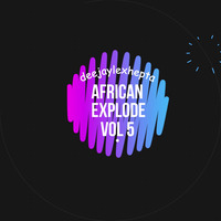 African Explode 5 (deejaylexhepta) / East African :Kenyan 254 Local / Bongo by HEPTA