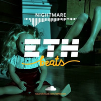 Nightmare | Banger Newschool Rap Hip-Hop Instrumental Beat (prod. by ETH Beats) by Prod. By ETH Beats