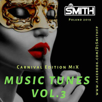 DJ SMITH PRES.MUSIC TUNES VOL.3 by Dj Smith