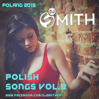 DJ SMITH PRES. POLISH SONGS VOL.8 by Dj Smith