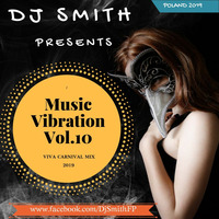 DJ SMITH PRESENTS MUSIC VIBRATION VOL.10 by Dj Smith