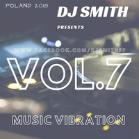 DJ SMITH PRES MUSIC VIBRATIONS VOL.7 by Dj Smith
