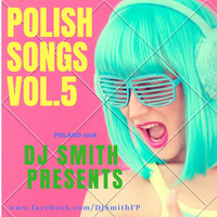 DJ SMITH PRES POLISH SONGS VOL.5 by Dj Smith