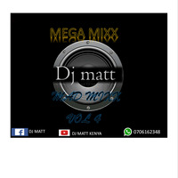 MAD MIXX VOL 4 ....DJ MATT by Dj matt ke