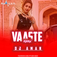 VAASTE REMIX - [ DJ AMAN OFFICIAL 7223030887 ]  JBP by DJ Aman Jbp