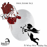 Waxy Waxy - Broken Vows (Xpress Sessions) by Green Surface Industries