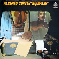 Alberto Cortéz - Equipaje by Lety Scolichmonsky