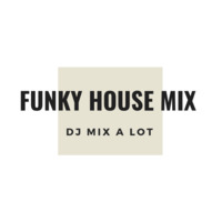 Funky House mix @Aioli 2018 by Dj Mix a Lot