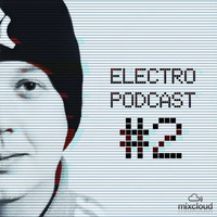 87Skillz - Electro Podcast #2 by 87Skillz