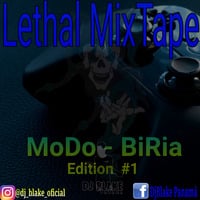 @DjBlake_-_Lethal_MixTape_(MoDo_-_BiRia_Edition_#1) by DjBlake_Panama
