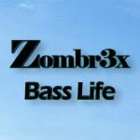 Zombr3x - Bass Life by Zombr3x