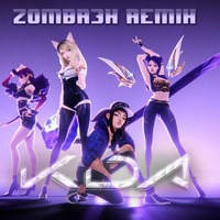 KDA - Pop/Stars (Zombr3x Remix) by Zombr3x