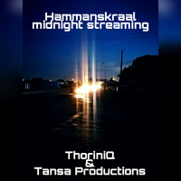 Hammanskraal Midnight Streaming (Original) by ThoriniQ