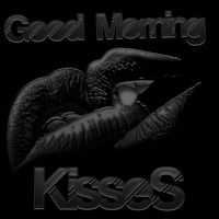 Good Morning Kisses 13.09.2010.mp3 by Bundesministerium fuer Soundsicherheit