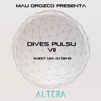 Dives Pulsu VII - Guest Mix: DJ Dens by Mau Orozco