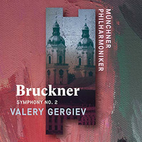 Bruckner - Symphony No. 2 - Gergiev, MPO IV by Invocation
