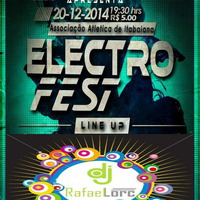 SET Electro Fest - Line Up -(Dj Rafael Lorc) (20-12-2014) by Dj Rafael Lorc