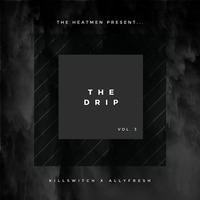 The Drip 3 (Oldschool RnB Sessions) by The Heatmen