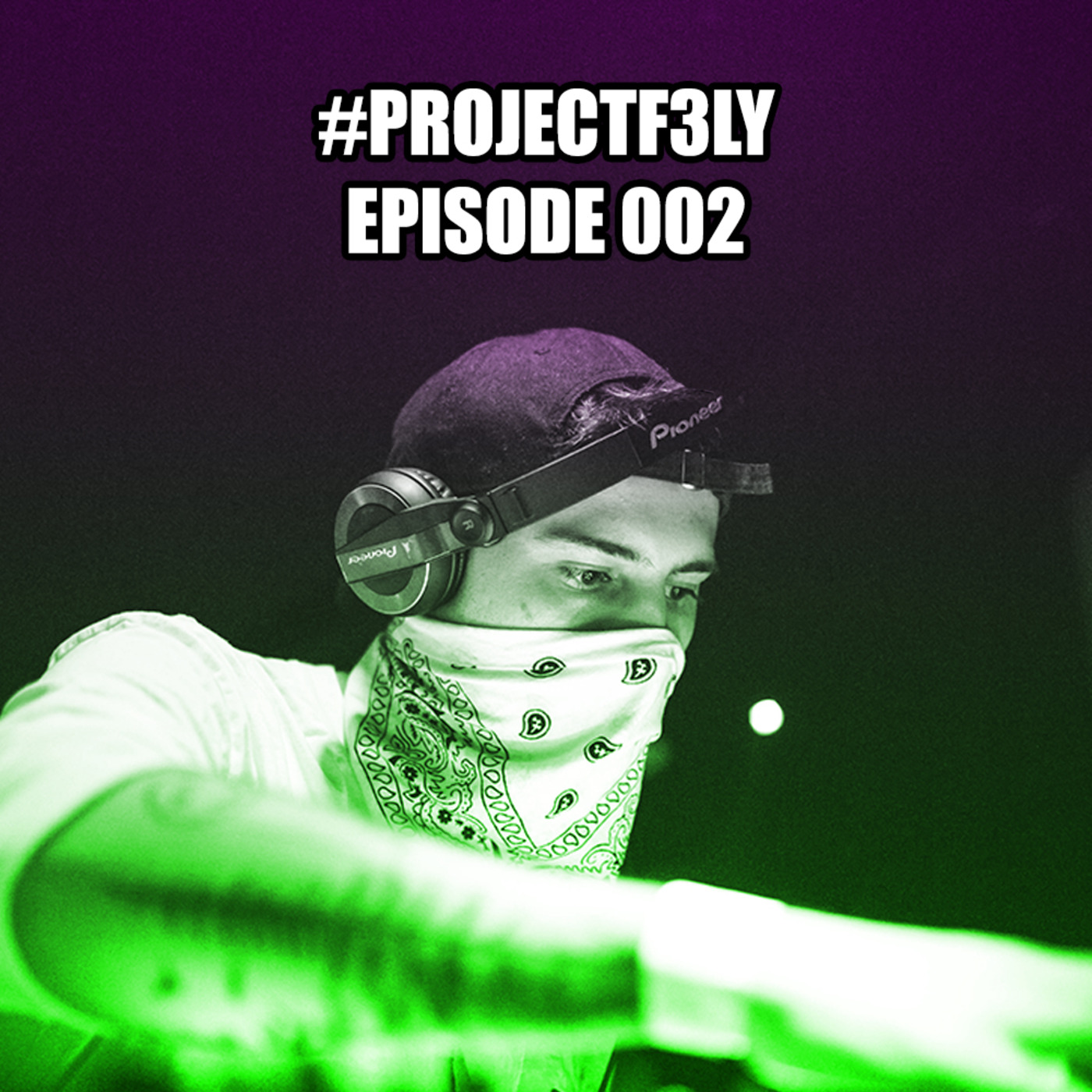 F3LY - Episode 002