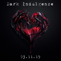 Dark Indulgence 03.10.19 Industrial | EBM & Synthpop Mixshow by Scott Durand by scottdurand