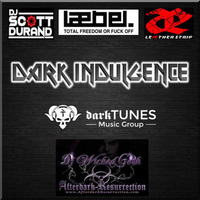 Dark Indulgence 02.10.19 Industrial | EBM & Synthpop Mixshow by Scott Durand ft guest Dj Wicked Goth by scottdurand