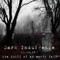 Dark Indulgence 10.14.18 Industrial | EBM & Synthpop Mixshow by Scott Durand by scottdurand