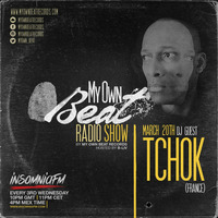 011 My Own Beat Records RadioShow / Guest Tchok (France) by My Own Beat Records Radio Show