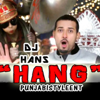 Dj Hans Hang Feat Garry Sandhu by Ritesh Kumar
