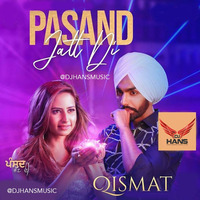 Pasand Jatt Di Remix - Dj Hans  Ammy Virk (DJJOhAL.Com) by Ritesh Kumar
