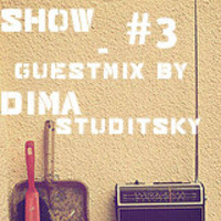 Groove Essential Show #03 GuestMix By Dima Studitsky (Moscow, Russia) by Groove Essential Show