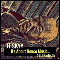 ITS ABOUT HOUSE MUSIC // LIVE @ Q CUE AUSTIN TX 5.19.19 (FunkySoulfulHouseGatheringBbqCUEDBeats) by Jt skyy