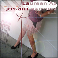 The Joy Of Diffraction by Laureen Az