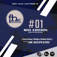 The Fresh Man Hour #001 Guest Mix by Sir deepEntry by The Freshman Hour