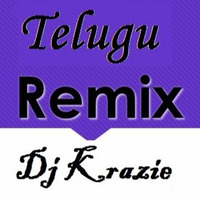 Dj Krazie Telugu Remixes