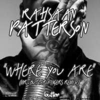 Rahsaan Patterson - Where You Are (Mr. Butter Fingers Mix) by Butter Factory - Julz Winfield