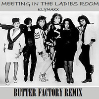 KLYMAXX MEETING IN THE LADIES ROOM BUTTER FACTORY SNIPPET by Butter Factory - Julz Winfield